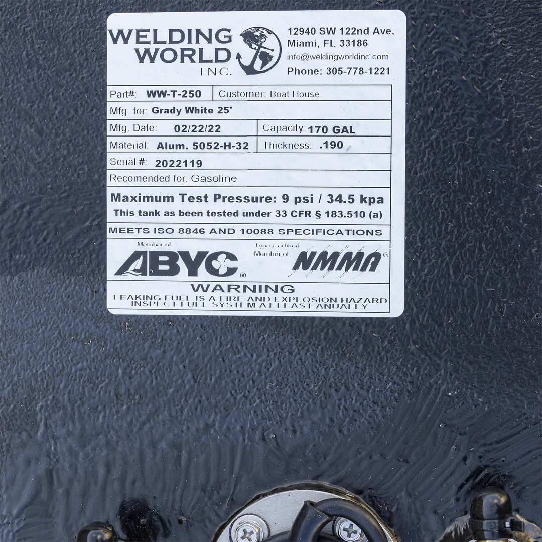 Official product label for a 170-gallon aluminum replacement fuel tank, fabricated by Welding World Inc. for the 1993 Grady-White 25'. Marked as Part #WW-T-250 with Serial #2022119 and constructed using .190″ thick 5052-H-32 marine-grade aluminum. Certified for gasoline use and tested at a maximum of 9 psi per 33 CFR § 183.510(a). Label indicates full compliance with ISO 8846, ISO 10088, ABYC, and NMMA standards. Additional safety statement highlights annual inspection requirements to mitigate fuel-related