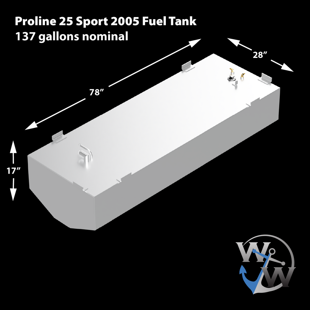 Diagram of a Proline 25 Sport 2005 Fuel Tank, 137 gallons nominal, showing dimensions: 78 inches long, 28 inches wide, and 17 inches high. The tank is light gray with visible fittings on top and the 'W W' logo at the bottom right
