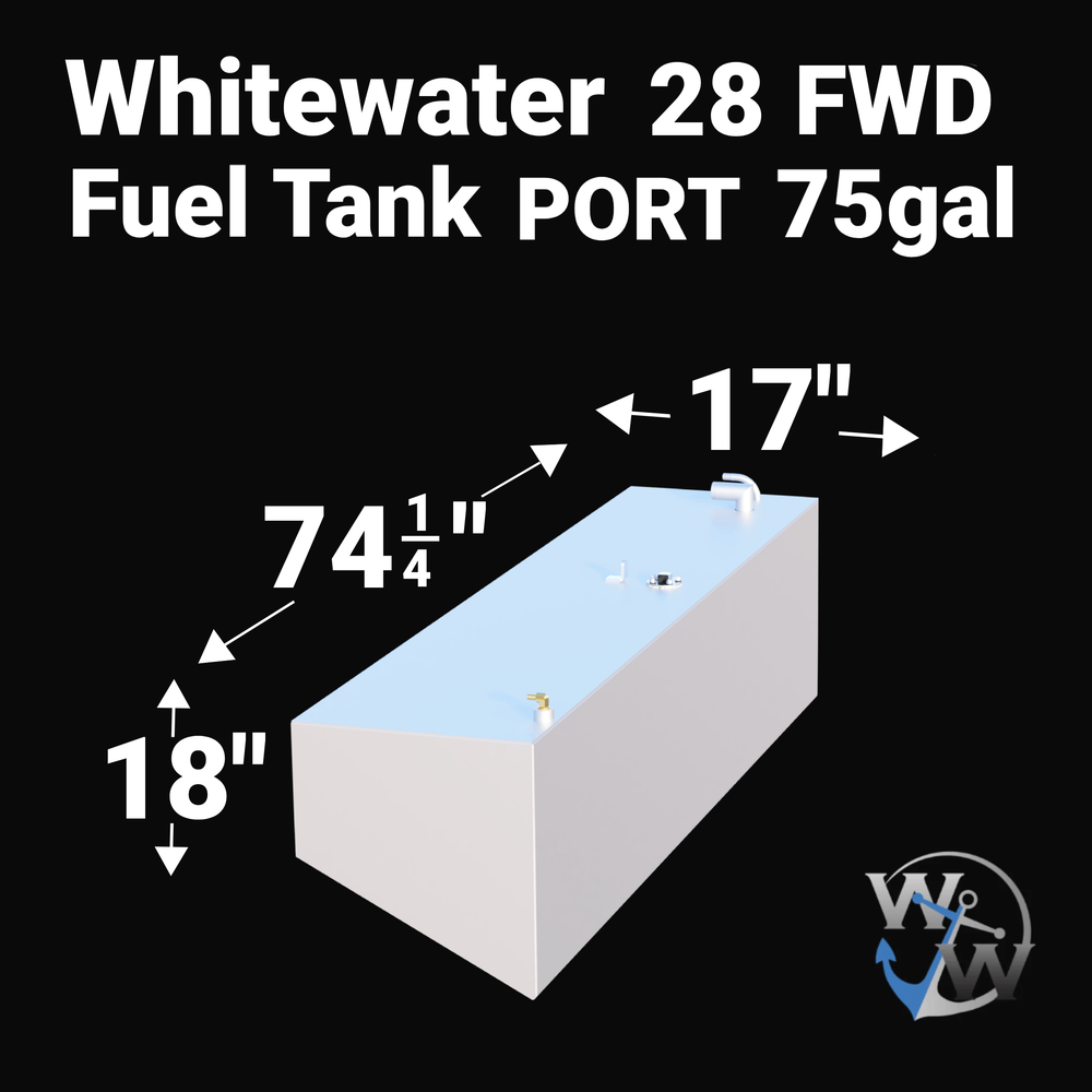 Dimensional technical diagram for a Whitewater 28 FWD (Forward) PORT replacement fuel tank with a 75-gallon capacity. The graphic displays precise measurements of 74 1/4" length, 17" width, and 18" height, featuring a specialized tapered hull-conforming side profile. Fabricated by Welding World from marine-grade aluminum, this OEM replacement is engineered for a guaranteed 100% drop-in fit.